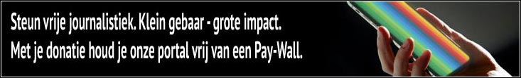 Steun vrije journalistiek. Klein gebaar - grote impact. Met je donatie houd je onze portal vrij van een Pay-Wall.