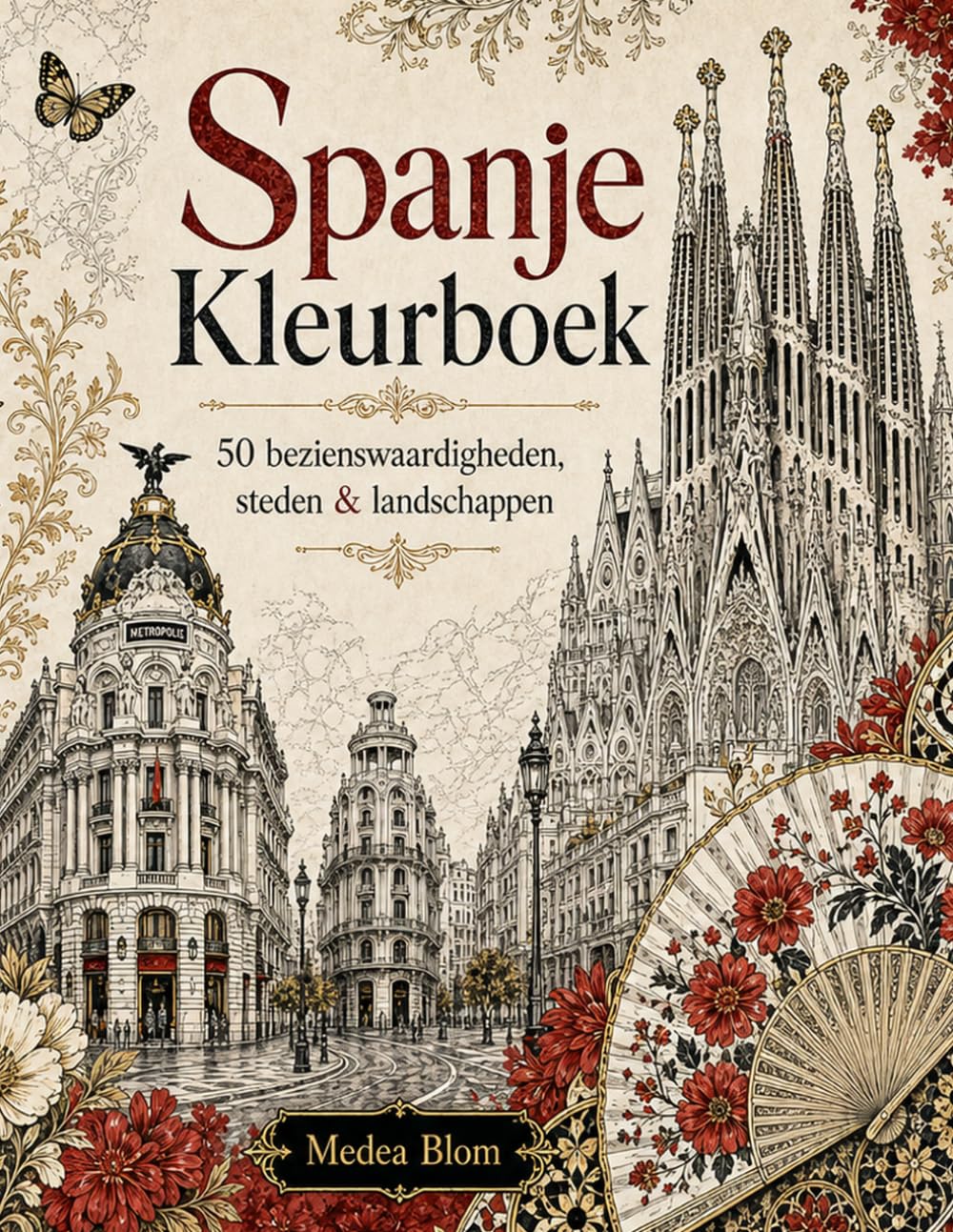 Spanje Kleurboek: 50 bezienswaardigheden, steden en landschappen